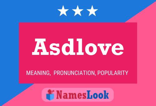 Постер имени Asdlove