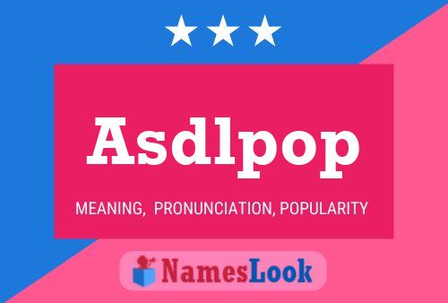 Постер имени Asdlpop