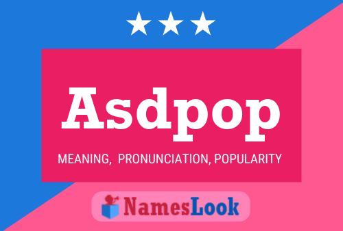 Постер имени Asdpop