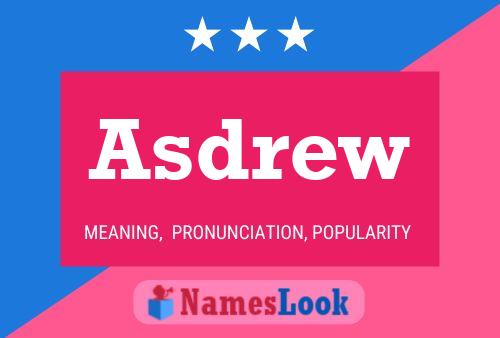 Постер имени Asdrew