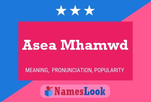 Постер имени Asea Mhamwd