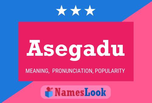 Постер имени Asegadu