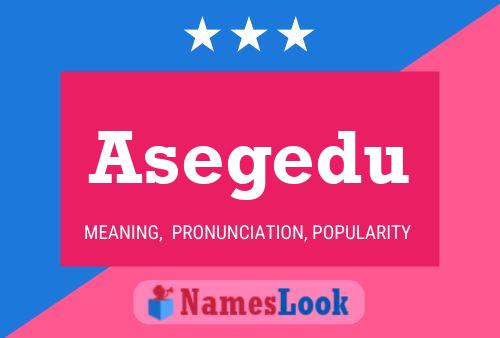 Постер имени Asegedu