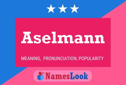 Постер имени Aselmann