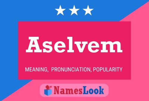 Постер имени Aselvem