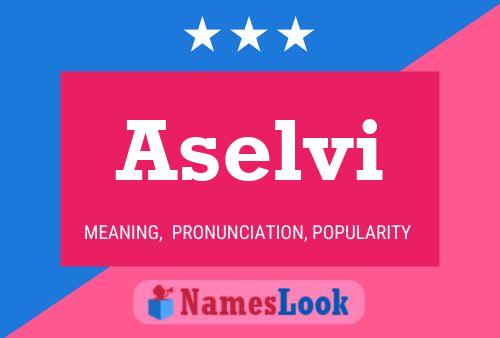 Постер имени Aselvi