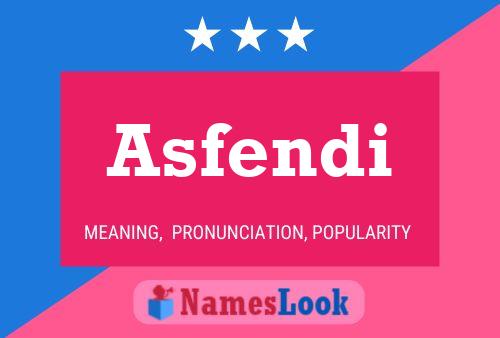 Постер имени Asfendi