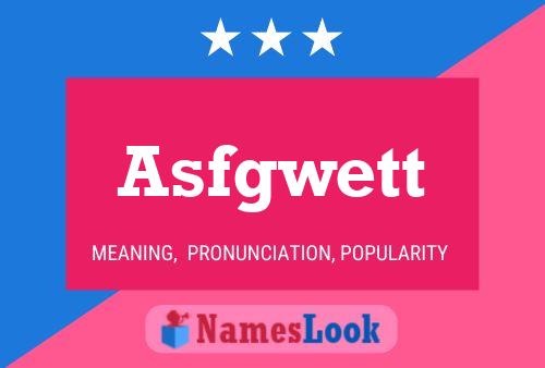 Постер имени Asfgwett