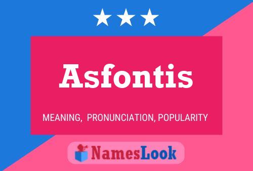 Постер имени Asfontis