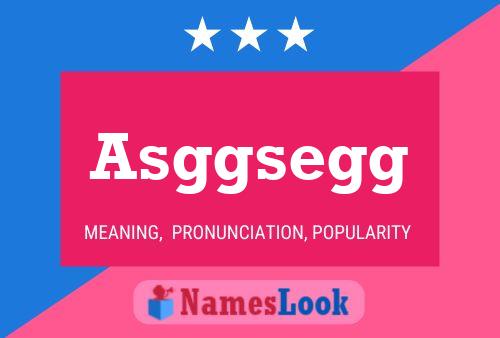 Постер имени Asggsegg