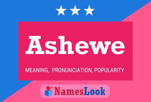 Постер имени Ashewe