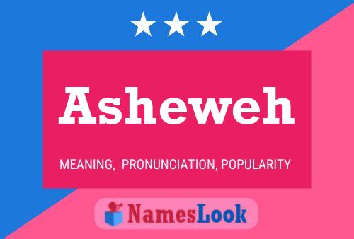 Постер имени Asheweh