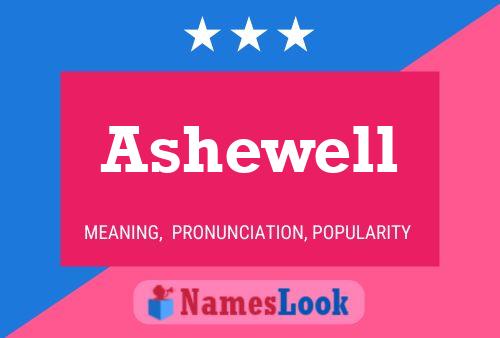 Постер имени Ashewell