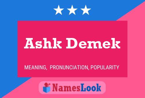 Постер имени Ashk Demek