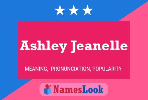 Постер имени Ashley Jeanelle