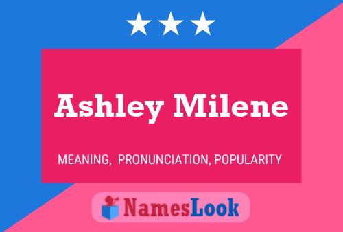 Постер имени Ashley Milene