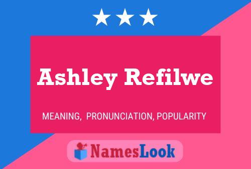 Постер имени Ashley Refilwe