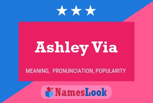 Постер имени Ashley Via