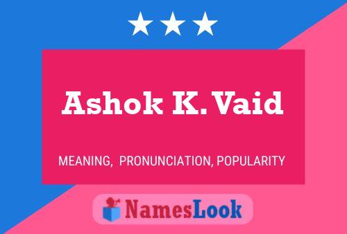 Постер имени Ashok K. Vaid