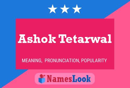 Постер имени Ashok Tetarwal