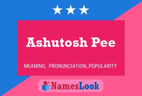 Постер имени Ashutosh Pee