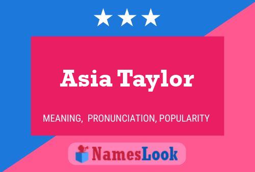 Постер имени Asia Taylor