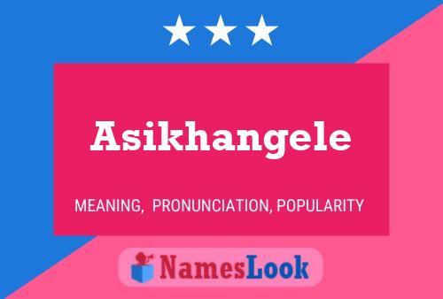 Постер имени Asikhangele