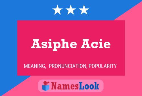 Постер имени Asiphe Acie