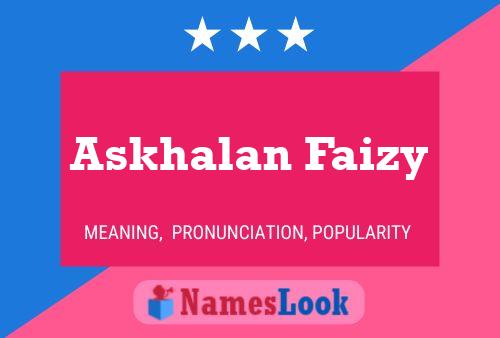 Постер имени Askhalan Faizy