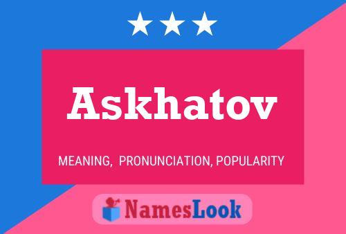 Постер имени Askhatov