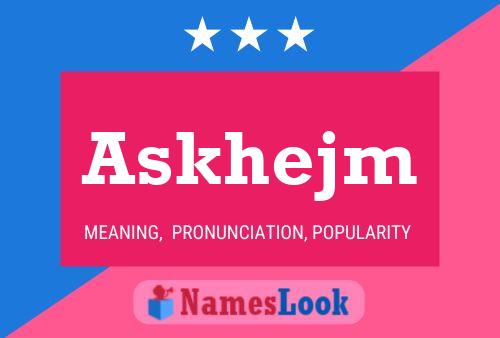 Постер имени Askhejm