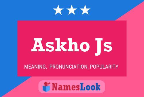 Постер имени Askho Js