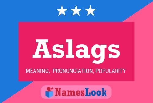 Постер имени Aslags