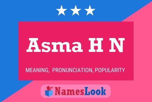 Постер имени Asma H N