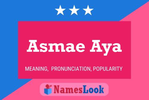 Постер имени Asmae Aya