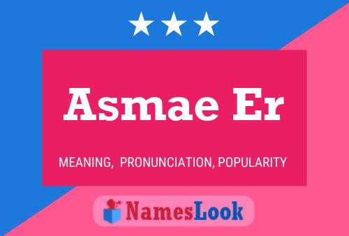 Постер имени Asmae Er