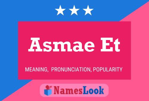 Постер имени Asmae Et