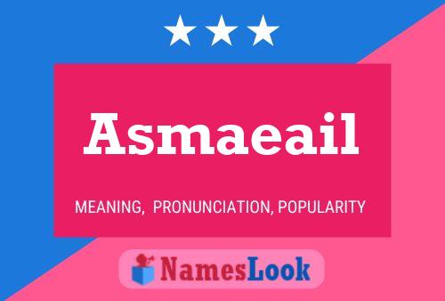 Постер имени Asmaeail