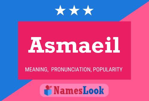 Постер имени Asmaeil