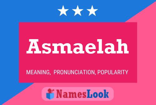 Постер имени Asmaelah