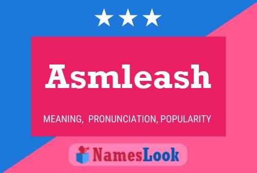 Постер имени Asmleash