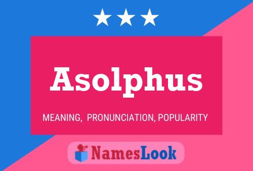 Постер имени Asolphus