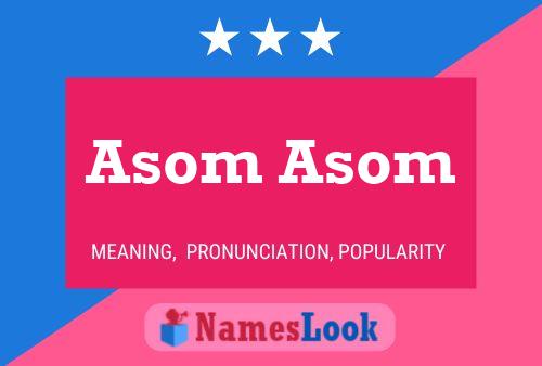 Постер имени Asom Asom