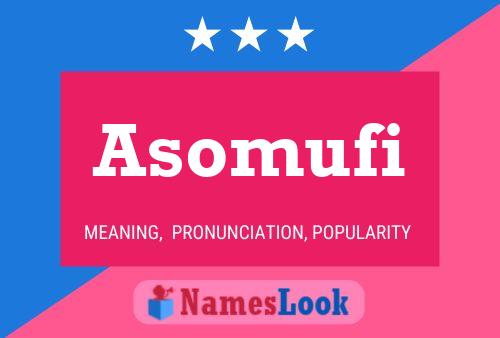 Постер имени Asomufi