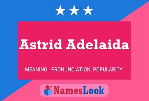 Постер имени Astrid Adelaida