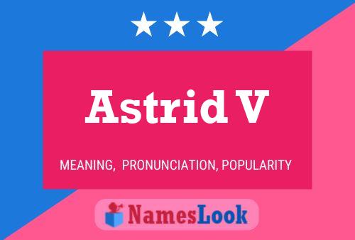 Постер имени Astrid V