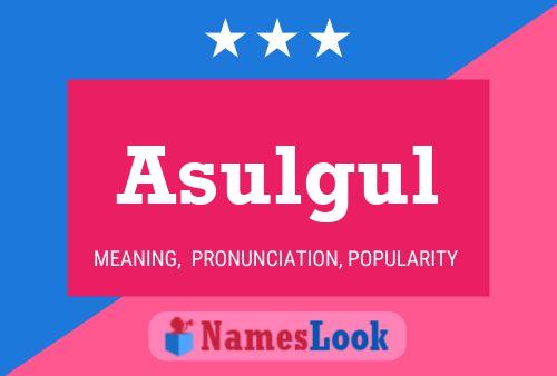 Постер имени Asulgul