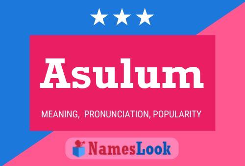 Постер имени Asulum