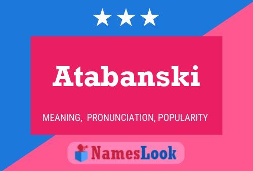 Постер имени Atabanski