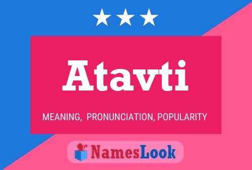 Постер имени Atavti